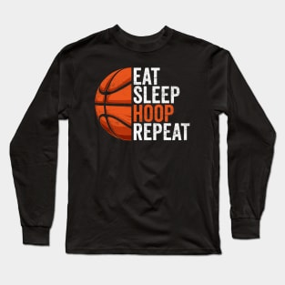 Basketball Lovers - Eat, Sleep, Hoop, Repeat Long Sleeve T-Shirt